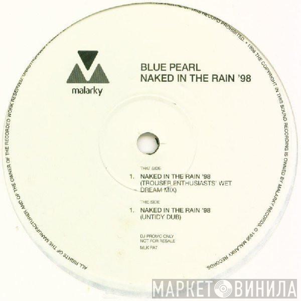  Blue Pearl  - Naked In The Rain ’98