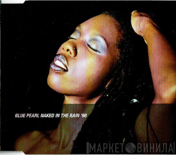  Blue Pearl  - Naked In The Rain '98