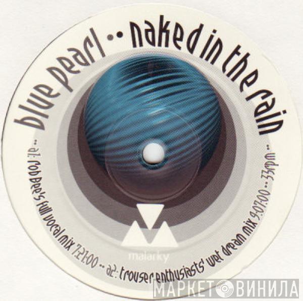  Blue Pearl  - Naked In The Rain '98