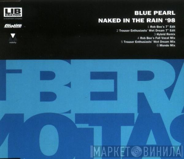  Blue Pearl  - Naked In The Rain '98