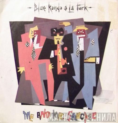  Blue Rondo À La Turk  - Me And Mr. Sanchez