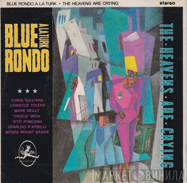 Blue Rondo À La Turk - The Heavens Are Crying