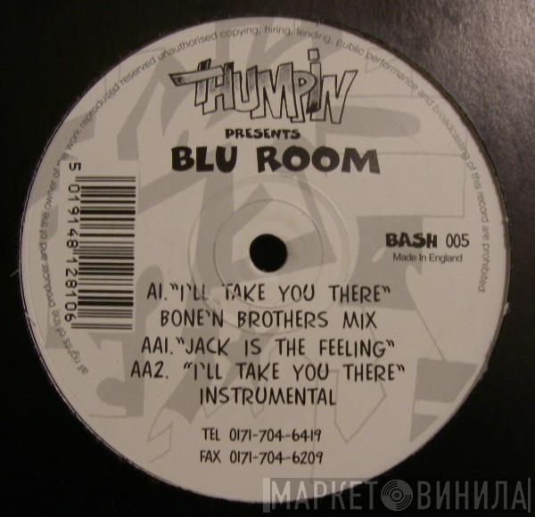 Blue Room - I'll Take You There