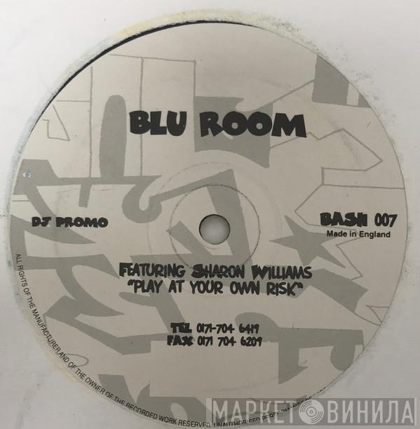 Blue Room, Sharon Williams - Play At Your Own Risk
