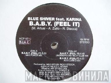 Blue Shiver, Karina  - B.A.B.Y. (Feel It)