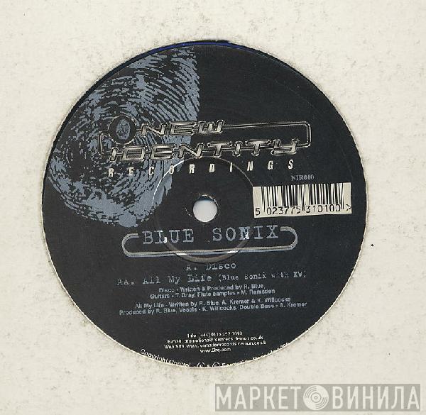 Blue Sonix - Disco / All My Life