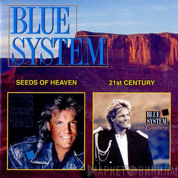  Blue System  - Seeds Of Heaven / 21st Century