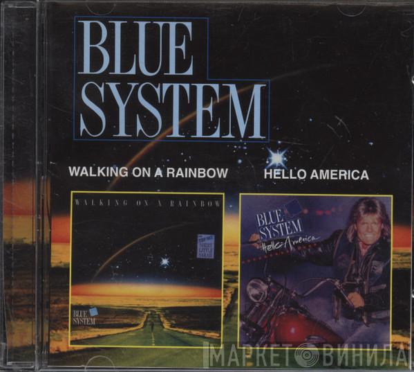  Blue System  - Walking On A Rainbow / Hello America