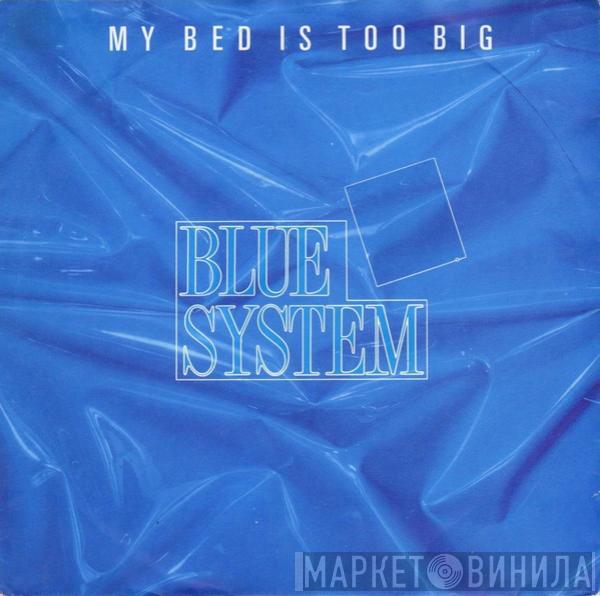  Blue System  - My Bed Is Too Big