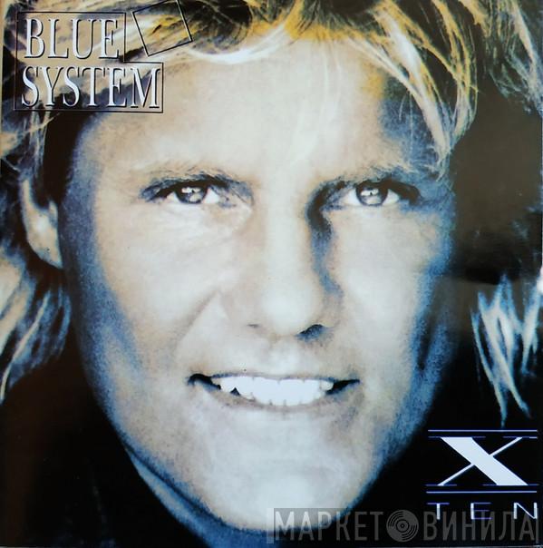 Blue System  - X - Ten