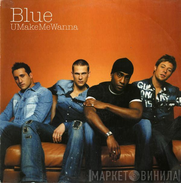 Blue  - UMakeMeWanna