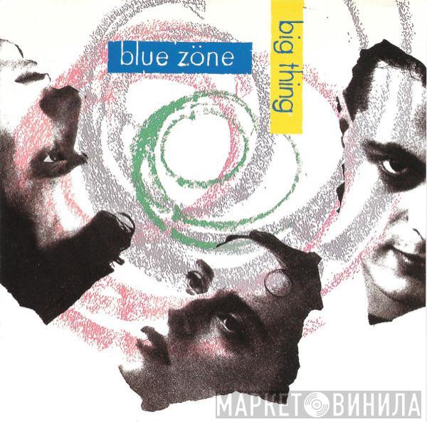  Blue Zone   - Big Thing