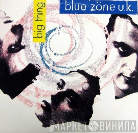  Blue Zone   - Big Thing