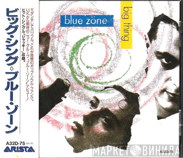  Blue Zone   - Big Thing