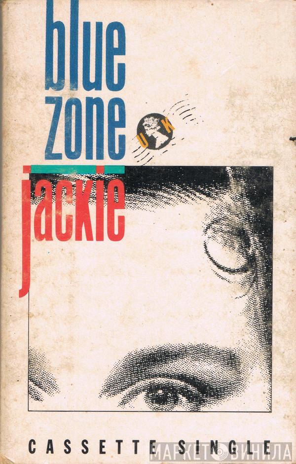  Blue Zone   - Jackie