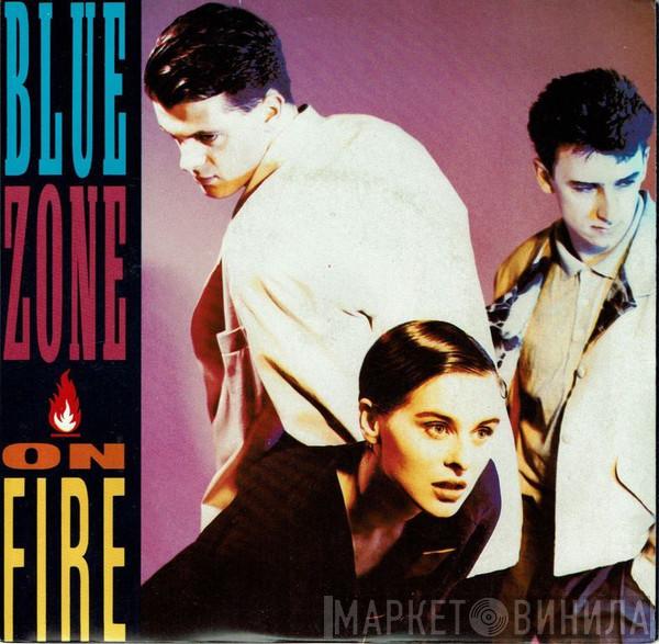  Blue Zone   - On Fire