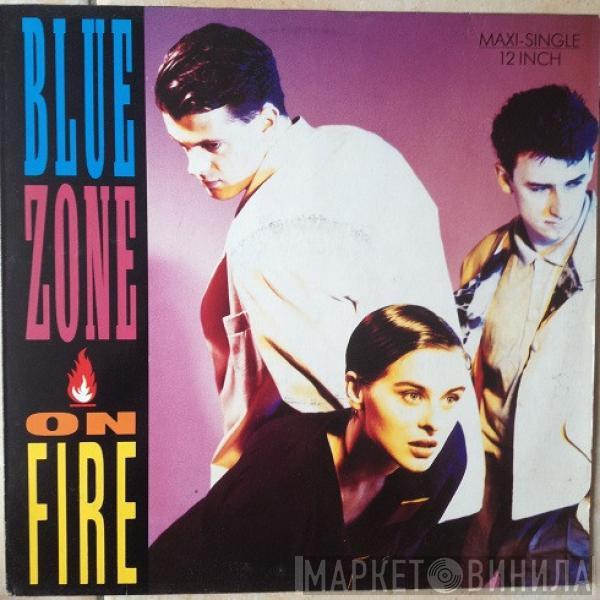 Blue Zone   - On Fire