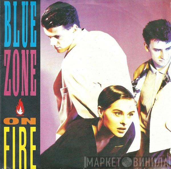  Blue Zone   - On Fire