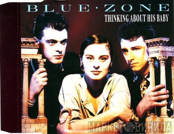  Blue Zone   - Thinking About His Baby
