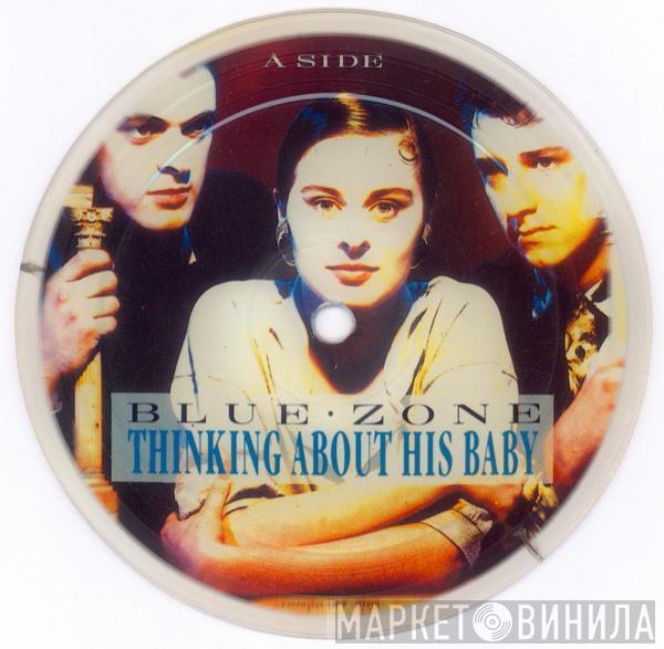  Blue Zone   - Thinking About His Baby