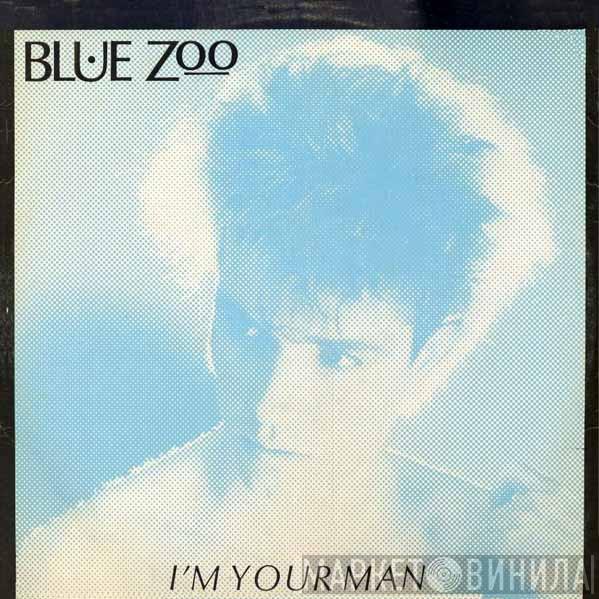 Blue Zoo - I'm Your Man