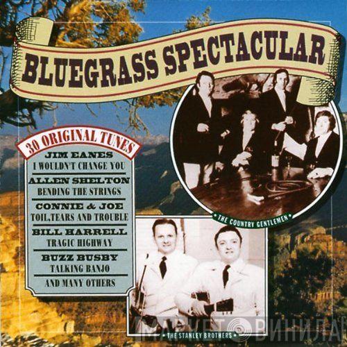  - Bluegrass Spectacular (30 Original Tunes)