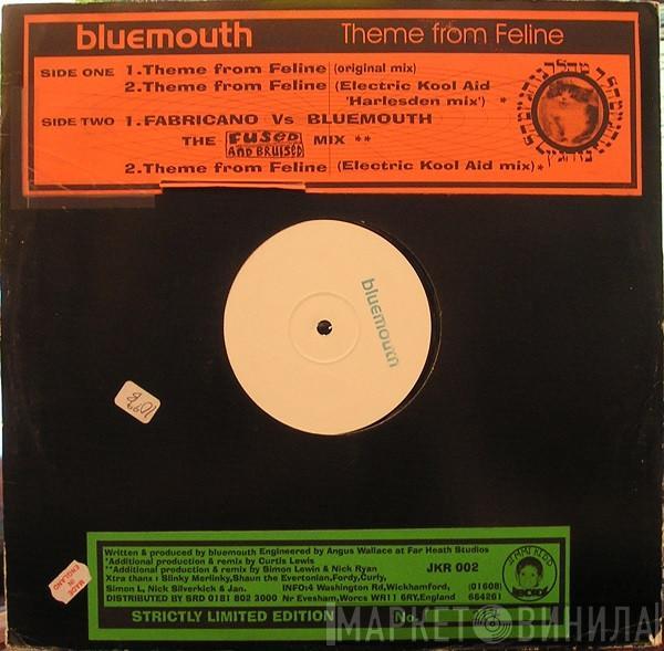 Bluemouth - Theme From Feline
