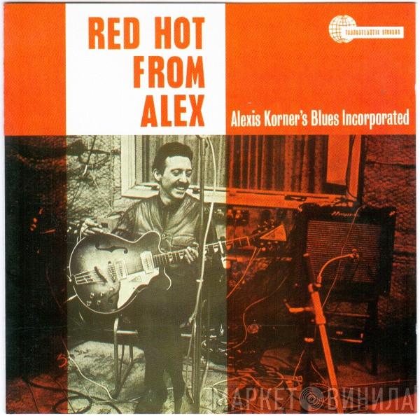 Blues Incorporated - Red Hot From Alex