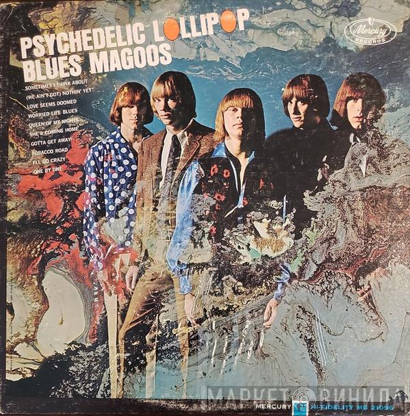  Blues Magoos  - Psychedelic Lollipop