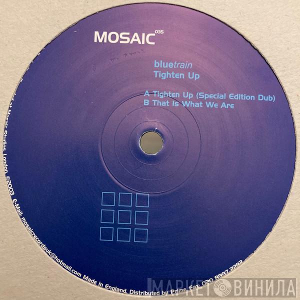 Bluetrain - Tighten Up