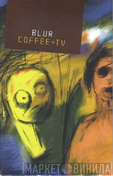  Blur  - Coffee + TV