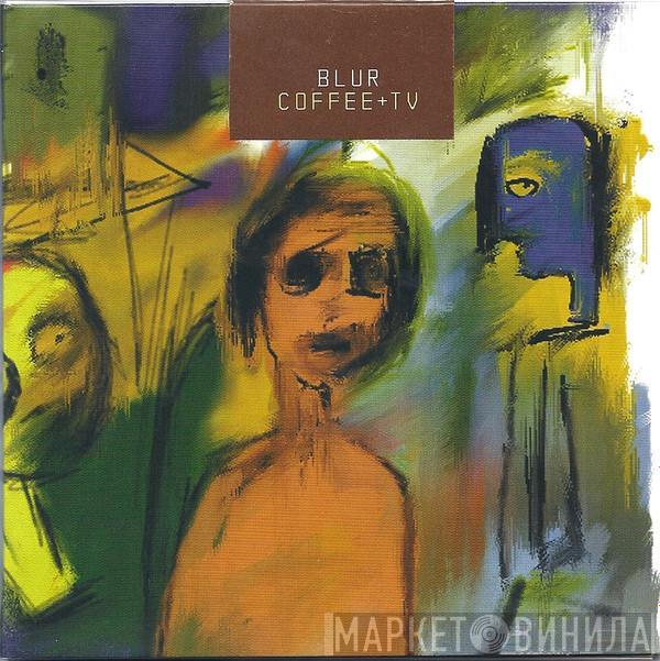  Blur  - Coffee + TV