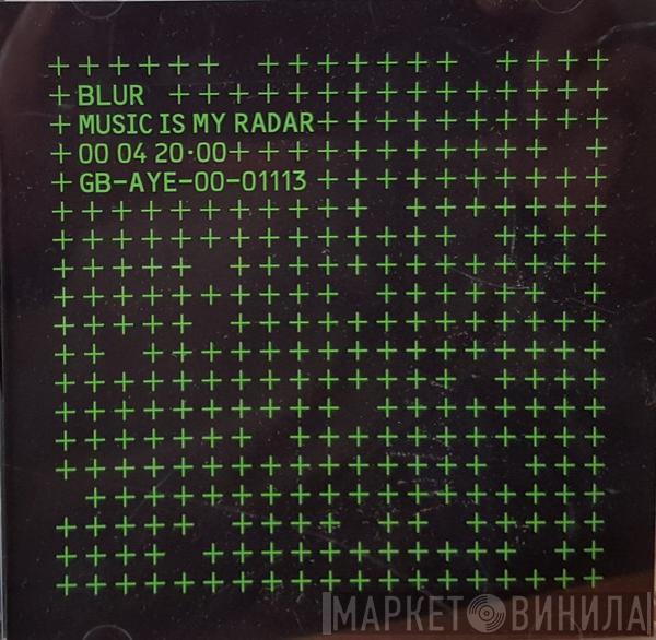  Blur  - Music Is My Radar