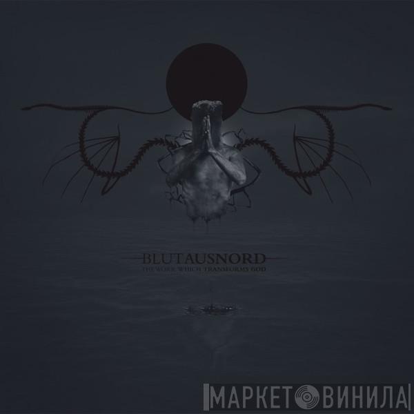  Blut Aus Nord  - The Work Which Transforms God