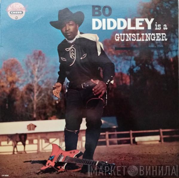  Bo Diddley  - Bo Diddley Is A Gunslinger