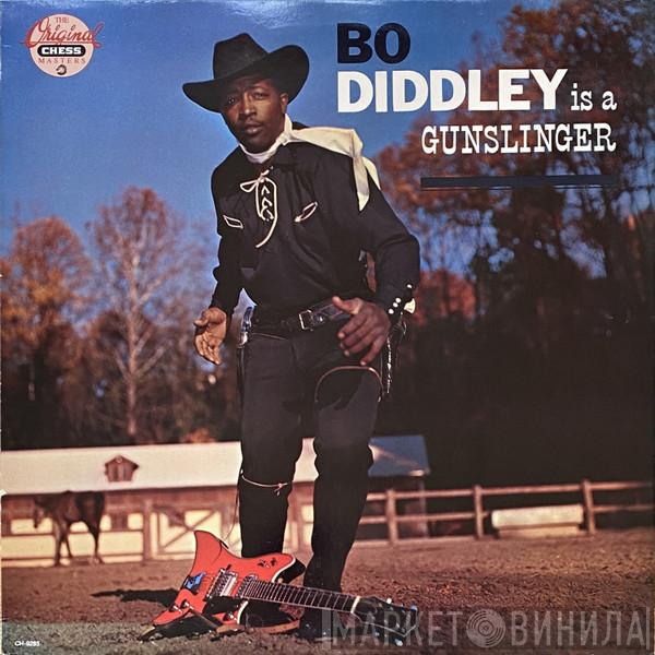  Bo Diddley  - Bo Diddley Is A Gunslinger
