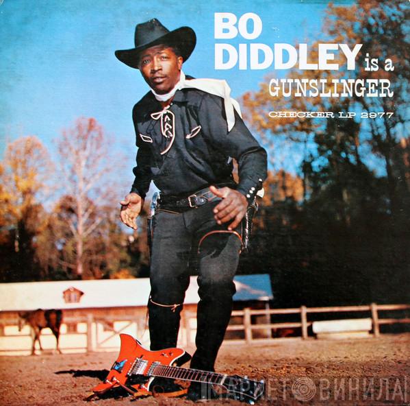  Bo Diddley  - Bo Diddley Is A Gunslinger