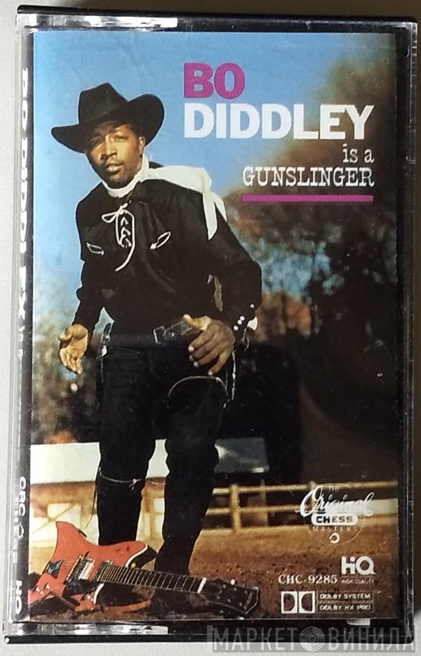  Bo Diddley  - Bo Diddley Is A Gunslinger