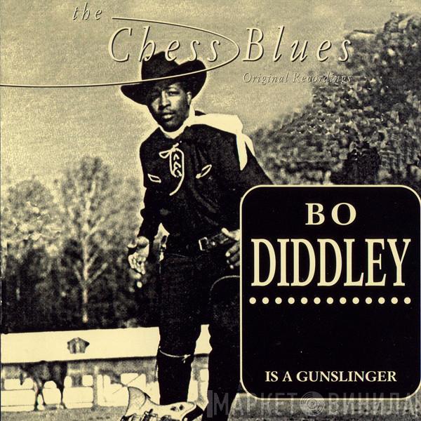  Bo Diddley  - Bo Diddley Is A Gunslinger