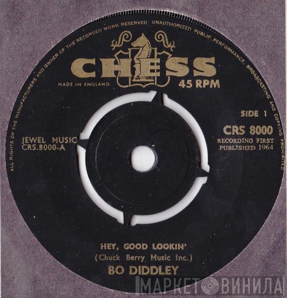 Bo Diddley - Hey, Good Lookin'