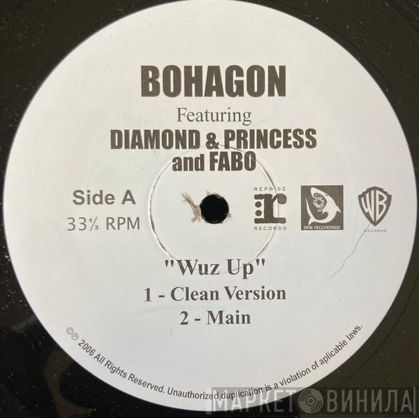 Bo Hagon, Fabo, Diamond , Princess  - Wuz Up