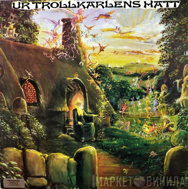  Bo Hansson  - Ur Trollkarlens Hatt
