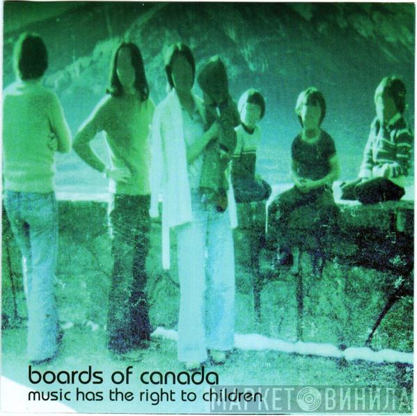  Boards Of Canada  - Music Has The Right To Children