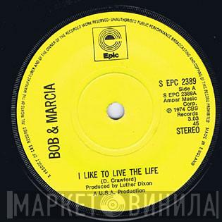 Bob & Marcia - I Like To Live The Life