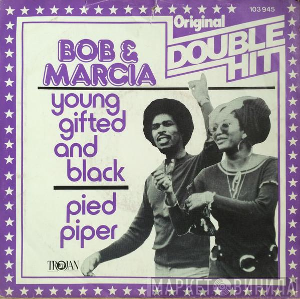 Bob & Marcia - Young Gifted And Black / Pied Piper