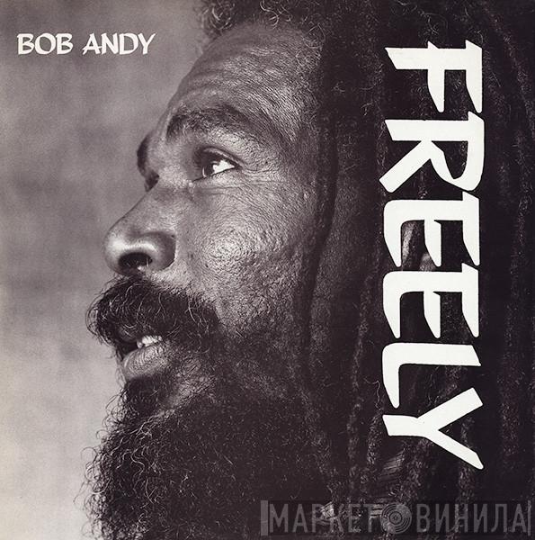 Bob Andy - Freely