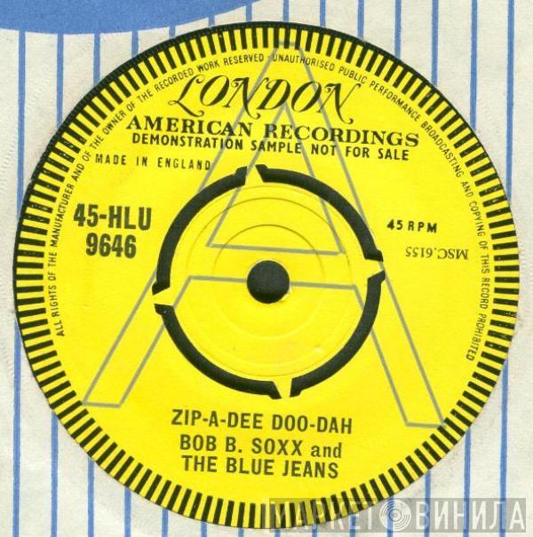 Bob B. Soxx And The Blue Jeans - Zip-A-Dee Doo-Dah
