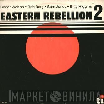 , Bob Berg , Cedar Walton and Sam Jones  Billy Higgins  - Eastern Rebellion 2