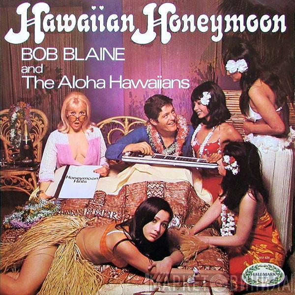 Bob Blain, The Aloha Hawaiians - Hawaiian Honeymoon