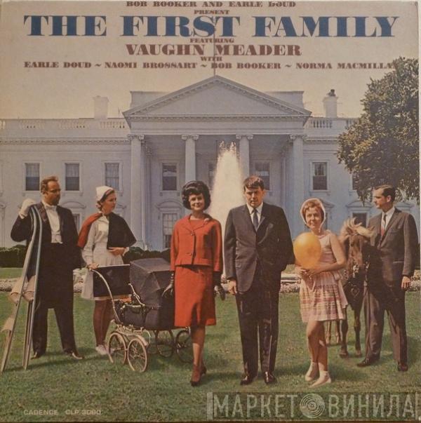 Bob Booker, Earle Doud, Vaughn Meader, Naomi Brossart, Norma Macmillan - The First Family